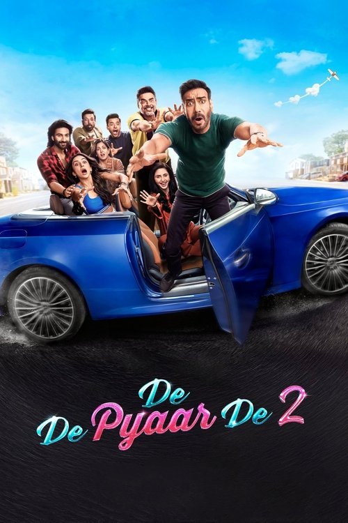 De De Pyaar De 2 (2025) ขอให้ผมได้รักคุณ ภาค 2