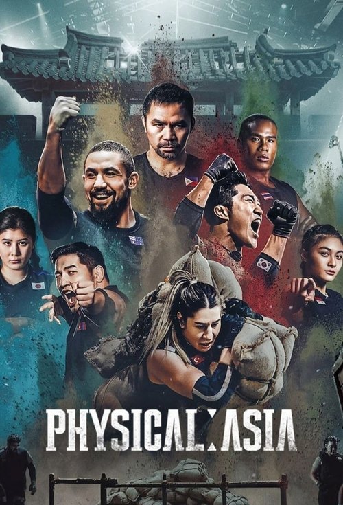 Physical: Asia (2025) คนแกร่งแข่งอึด: ศึกแห่งเอเชีย