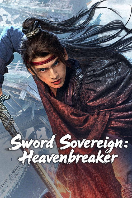 Sword Sovereign: Heavenbreaker (2025)