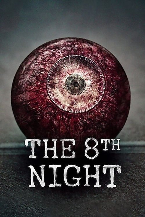 The 8th Night (2021) คืนที่ 8