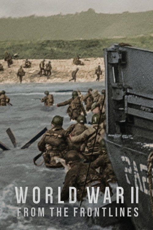 World War II: From the Frontlines (2023) สงครามโลกครั้งที่ 2: จากแนวหน้า